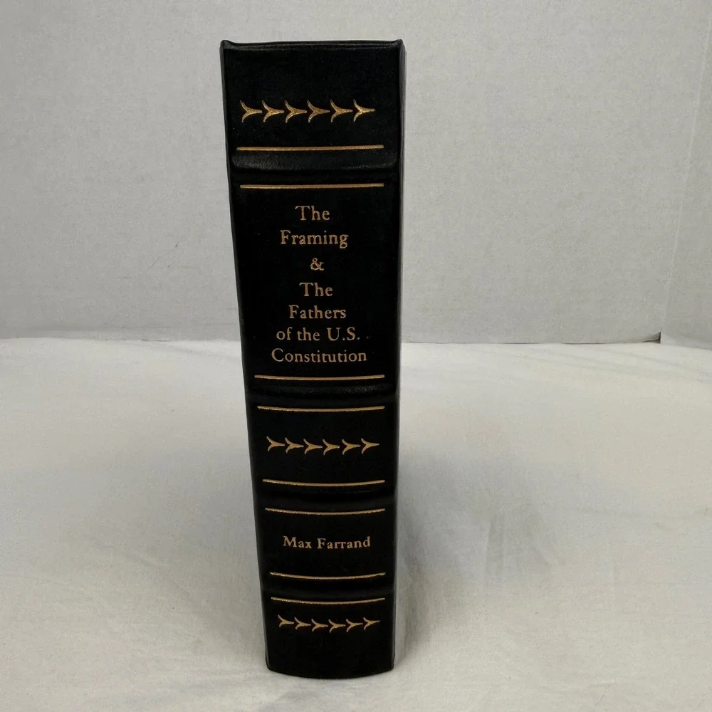 The Framing & Fathers of the US Constitution Max Farrand Leather Palladium Press